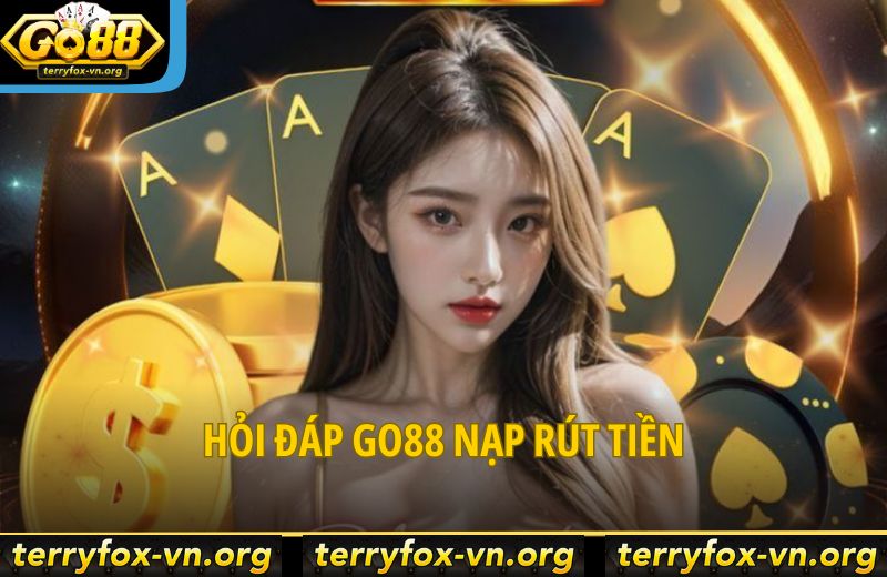 hoi-dap-go88-nap-rut-tien