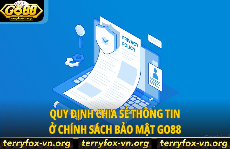quy-dinh-chia-se-thong-tin-o-chinh-sach-bao-mat-go88