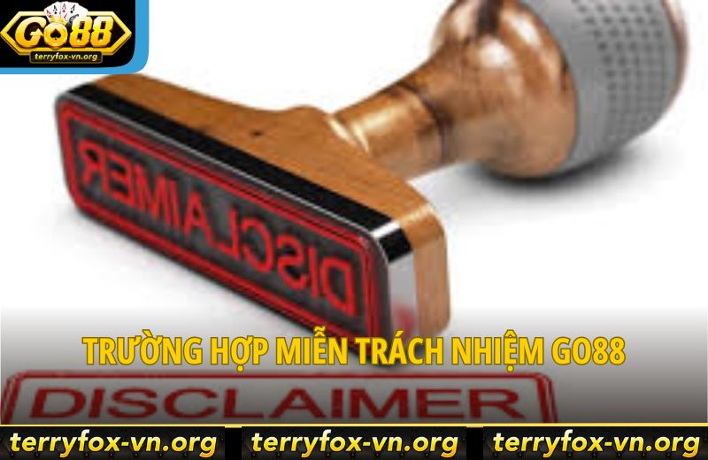 truong-hop-mien-tru-trach-nhiem-go88