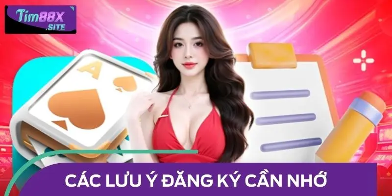 Các lưu ý đăng ký cần nhớ