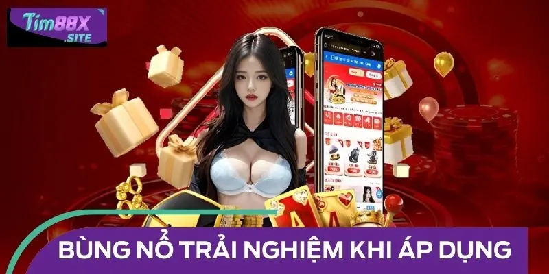 Hướng Dẫn Tải App TIM88 – Trải Nghiệm Cá Cược Tiện Lợi 4 Bùng nổ trải nghiệm khi áp dụng hướng dẫn tải app