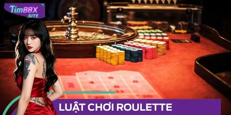 Khám Phá Luật Chơi Roulette Dễ Hiểu, Thắng Nhanh Tại TIM88
