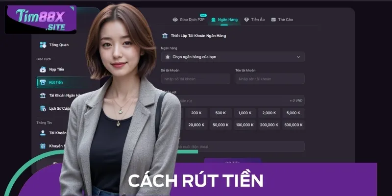 Các bước rút tiền linh hoạt, bảo mật qua nhiều phương thức